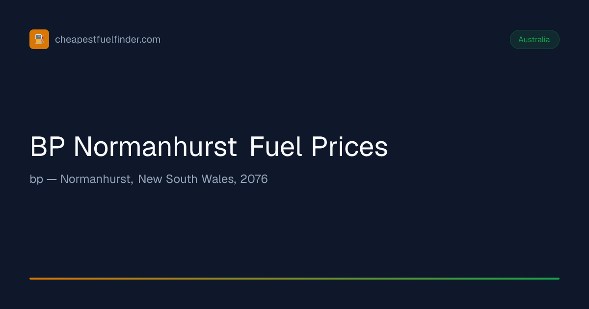 BP Normanhurst Fuel Prices from 238.9¢/L — Cheapest Fuel Finder