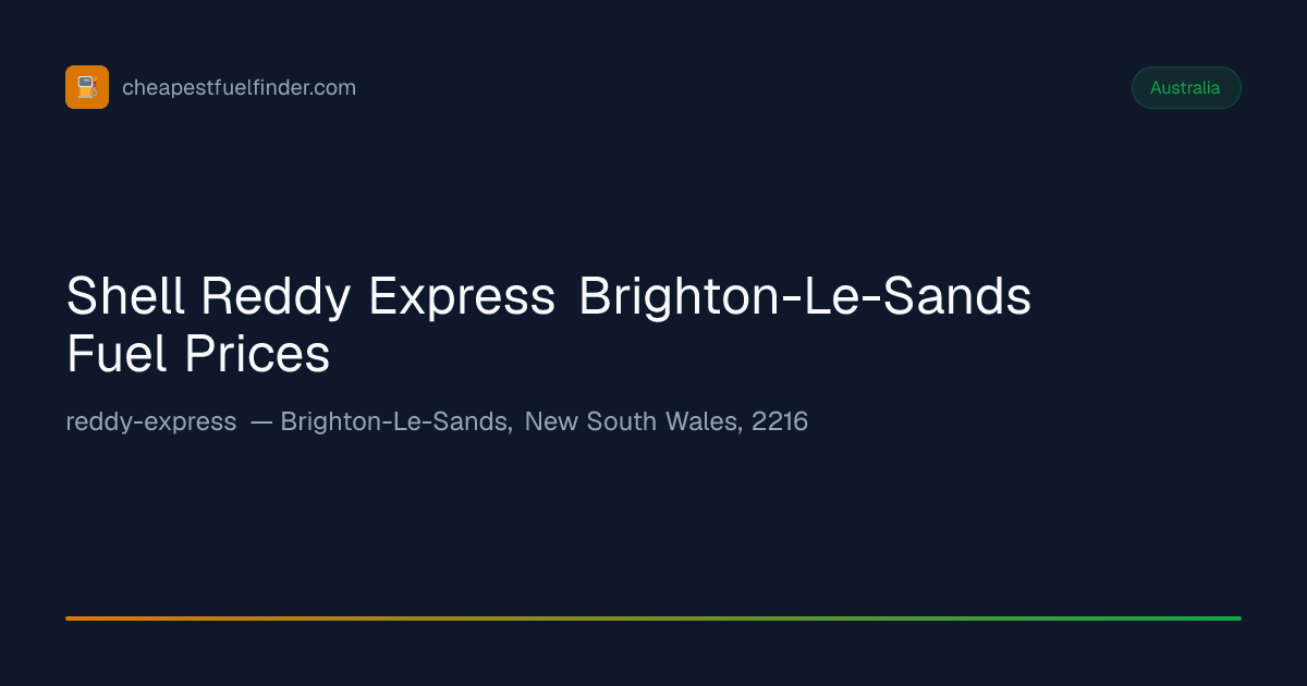 Shell Reddy Express Brighton-Le-Sands Fuel Prices from 199.9¢/L ...
